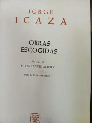 690425-MLA79884261316_102024 Obras Escogidas Jorge Icaza - Autores Modernos Aguilar 1a Ed