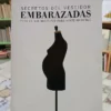 Secretos Del Vestidor - Embarazadas - Carolina Aubele