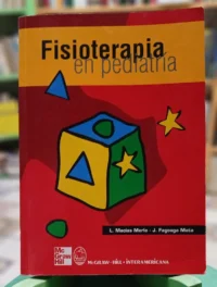694722-MLA107259238722_032026 Fisioterapia En Pediatría - L Macias Merlo - J Fagoaga Mata