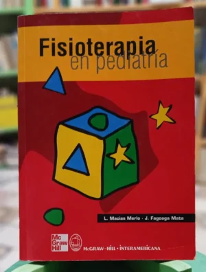 694722-MLA107259238722_032026 Fisioterapia En Pediatría - L Macias Merlo - J Fagoaga Mata