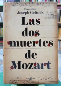 695154-MLA105360977663_012026 Las Dos Muertes De Mozart - Joseph Gelinek