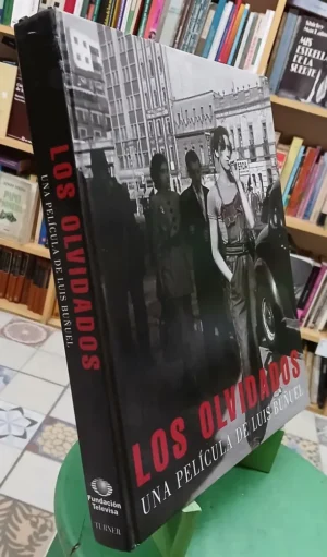 Los Olvidados: Una Película De Luis Buñuel  - Turner