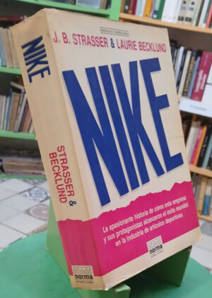 Nike - J. B. Strasser & Laurie Becklund