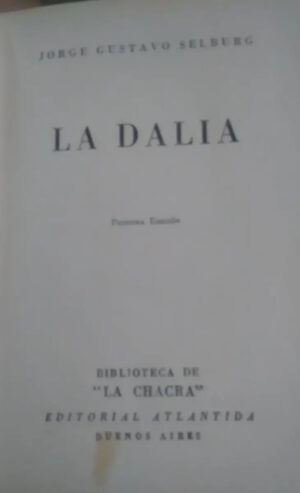 La Dalia - Selburg, Jorge Gustavo