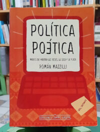 Política Poética - Román Mazzilli