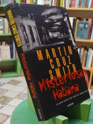 701675-MLA111911123111_052026 Misteriosa Habana - Martin Cruz Smith