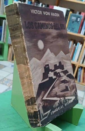 702497-MLA110934925188_052026 Los Caminos Del Sol Víctor Von Hagen Editorial Hermes 1958