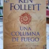 Una Columna De Fuego, Los Pilares De La Tierra.  Ken Follett