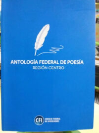 717737-MLA31708536657_082019 Antologia Federal De Poesia , Region Centro