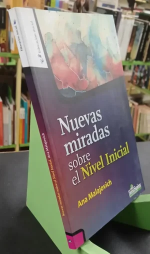 Nuevas Miradas Sobre El Nivel Inicial - Ana Malajovich