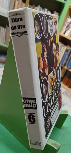 726489-MLA85660710181_062025 Libro De Oro Cinefania - Cine Pulp - Vol 6 - Noviembre 2014
