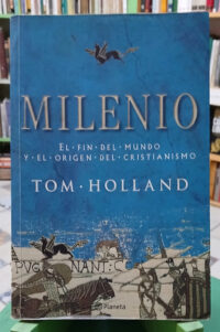 726543-MLA94033342474_102025 Milenio - El Fin Del Mundo Origen Cristianismo - Tom Holland