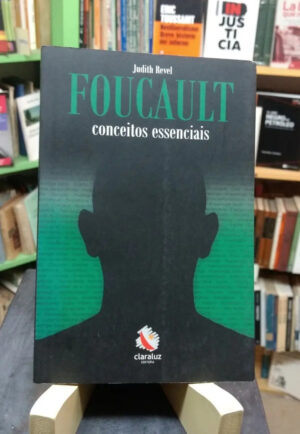 726556-MLA49910332680_052022 Foucault. Conceitos Essenciais - Judith Revel
