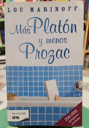 Más Platón Y Menos Prozac - Lou Marinoff