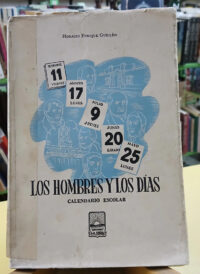 Los Hombres Y Los Días - Horacio Enriquez Guillén -