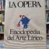 La Ópera - Enciclopedia Del Arte Lírico - Aguilar, 1979