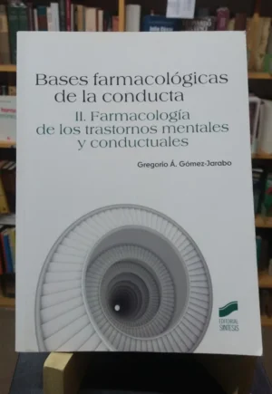729672-MLA50582754213_072022 Bases Farmacológicas De La Conducta Vol. 1 Y 2. Gómez-jarabo