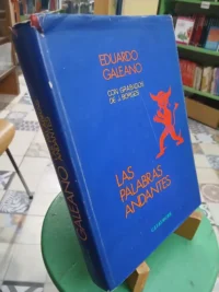 733841-MLA82888736230_032025 Las Palabras Andantes Eduardo Galeano Grabados De J. Borges