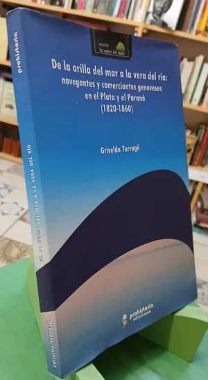 De La Orilla Del Mar A La Vera Del Río - Griselda Tarragó