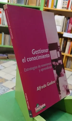 Gestionar El Conocimiento - Alfredo Gadino
