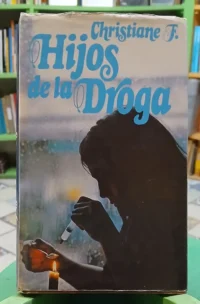 Hijos De La Droga - Christiane F.