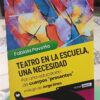 740319-MLA114968754091_072026 Teatro En La Escuela, Una Necesidad - Fabiola Pavetto