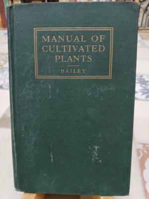740826-MLA81722764870_012025 Manual Of Cultivated Plants - Bailey