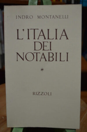 L'italia Dei Notabili - Indro Montanelli