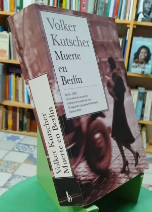Sombras Sobre Berlín / Muerte En Berlín - Volker Kutscher