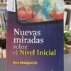 Nuevas Miradas Sobre El Nivel Inicial - Ana Malajovich