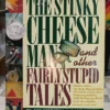 748693-MLA104567041241_012026 The Stinky Cheese Man And Other Fairly Stupid Tales Scieszka