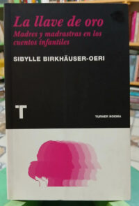 La Llave De Oro - Sibylle Birkhäuser-oeri
