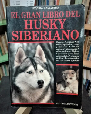 750429-MLA69345270853_052023 El Gran Libro Del Husky Siberiano - Jessica Vallerino