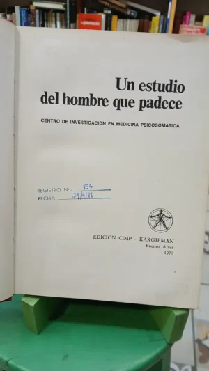 753015-MLA96404779747_102025 Un Estudio Del Hombre Que Padece Luis Chiozza Cimp/kargieman