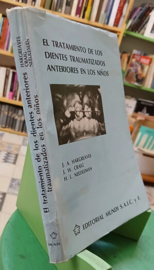 755632-MLA91213673793_082025 Tratamiento De Dientes Traumatizados En Niños - Hargreaves