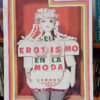 761538-MLA106914600458_022026 El Erotismo En La Moda - J Carlos Martinelli Y B Spinosa