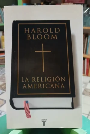 761899-MLA106572598625_022026 La Religión Americana - Harold Bloom