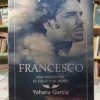 Francesco, Vida Entre El Cielo Y La Tierra. Yohana García