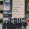 Sombras Sobre Berlín / Muerte En Berlín - Volker Kutscher