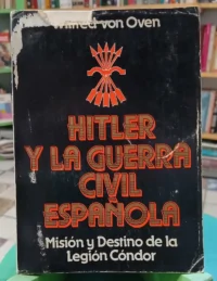 767222-MLA104014146745_012026 Hitler Y La Guerra Civil Española - Wilfred Von Oven