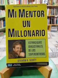 768889-MLA81647888380_012025 Mi Mentor Un Millonario Estrategias De Exitosos Steven Scott