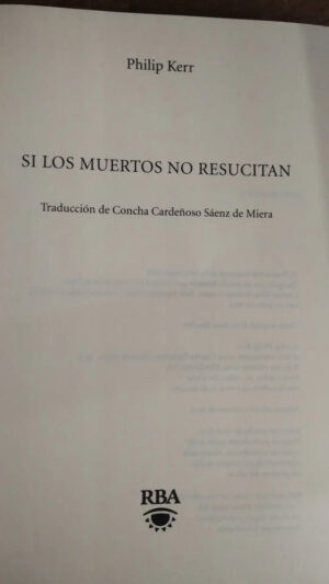 772530-MLA82916573164_032025 Si Los Muertos No Resucitan - Philip Kerr