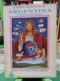 Argentina Tierra Bendita - Pedro Romaniuk