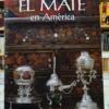 775587-MLA104996494117_012026 El Mate En América - José Y Javier Eguiguren Molina Direc.