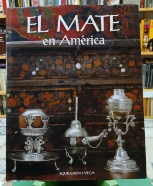 775587-MLA104996494117_012026 El Mate En América - José Y Javier Eguiguren Molina Direc.