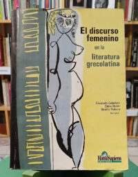 776025-MLA110386060267_042026 El Discurso Femenino L. Grecolatina - Caballero Huber Rabaza