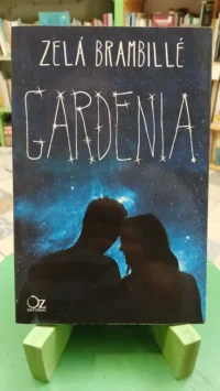 776284-MLA93289672201_092025 Gardenia - Zelá Brambillé - Oz Editorial, 2019