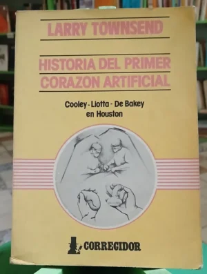 778788-MLA92289561506_092025 Historia Del Primer Corazón Artificial - Larry Townsend