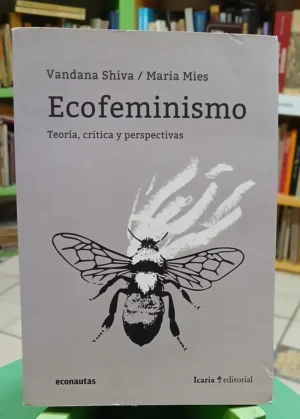 779531-MLA107637558302_032026 Ecofeminismo - Vandana Shiva - María Mies