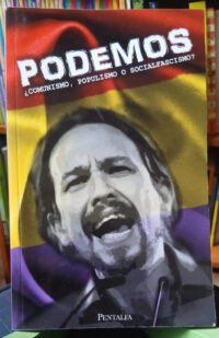 Podemos  - Comunismo, Populismo  - José M. Rodríguez Y Otros
